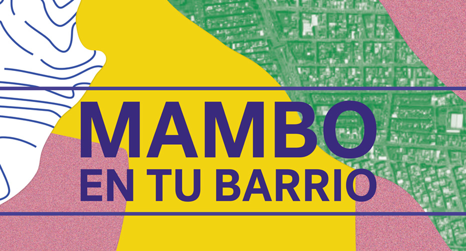 MAMBO en tu barrio