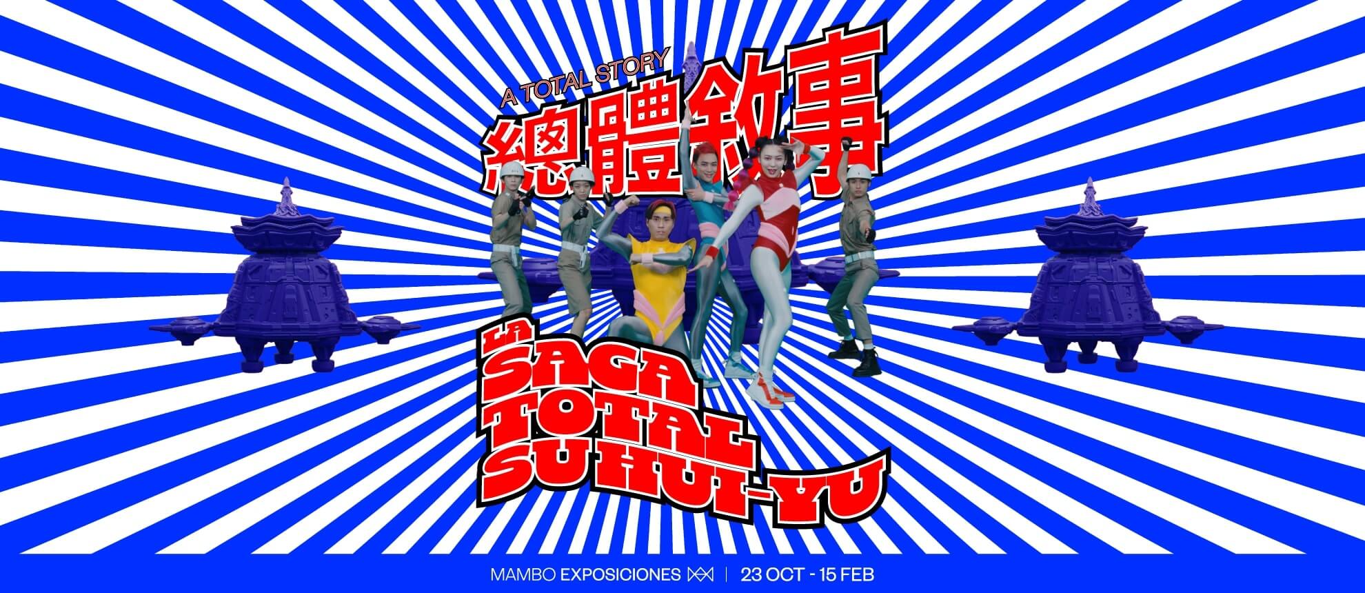 <i>La saga total. <br>[A total story]. </i> <br>– SU HUI-YU